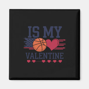 Basketball Is My Heart On Valentine's Day  Magnet