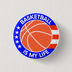 Basketball is my life ! 3 cm round badge