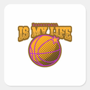 Basketball is my life square sticker
