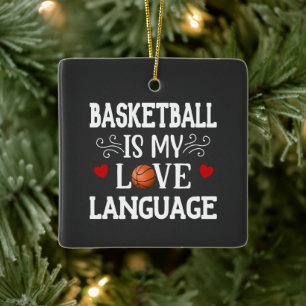 Basketball Is My Love Language Christmas Ceramic Ornament