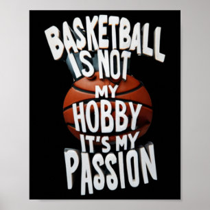 Basketball Is My Pion  Poster