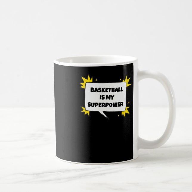 Basketball Is My Superpower  Coffee Mug (Right)