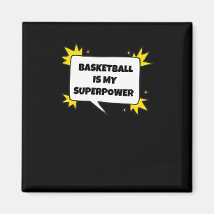 Basketball Is My Superpower Magnet