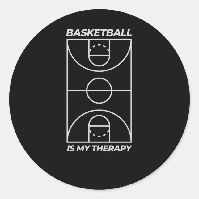 Basketball Is My Therapy  Classic Round Sticker (Front)
