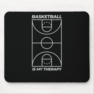 Basketball Is My Therapy  Mouse Mat