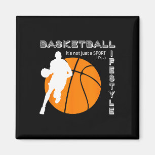 Basketball it's a lifestyle - Basketball  Magnet