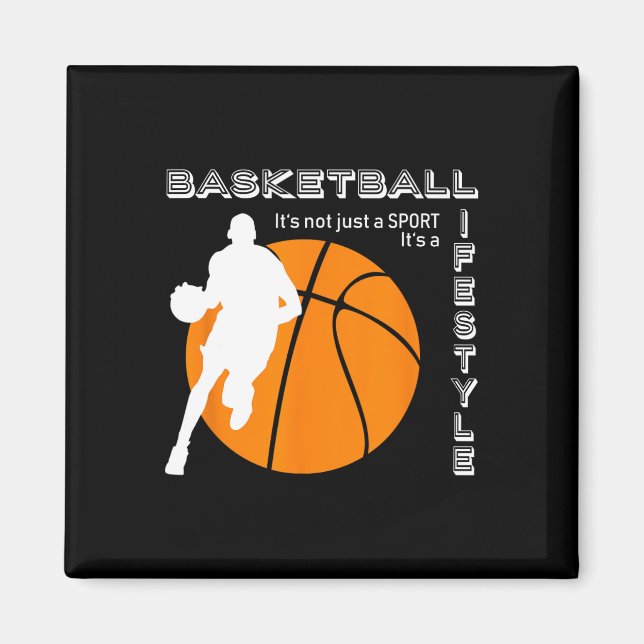 Basketball it's a lifestyle - Basketball  Magnet (Front)