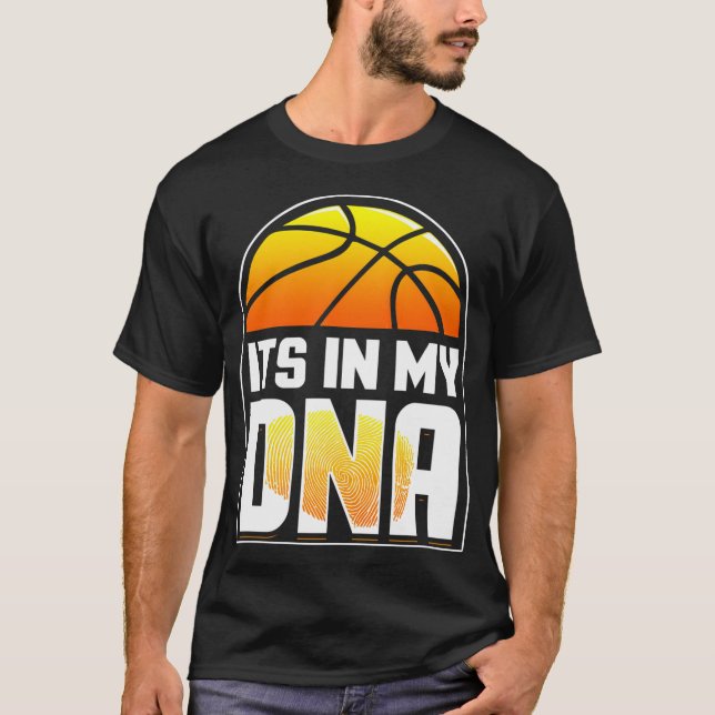 Basketball - It'S In My Dna T-Shirt (Front)