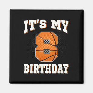 Basketball It's My 8th Birthday 8 Years Old Boy Gi Magnet