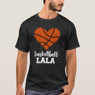 Basketball LaLa Funny Basketball Heart Grandma La T-Shirt