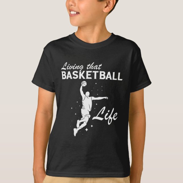 Basketball Life Basketball Player Dunk Basketball  T-Shirt (Front)
