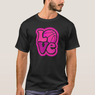Basketball Love for Girls & Women Hoops Lovers T-Shirt