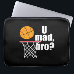 Basketball Madness Laptop Sleeve<br><div class="desc">U Mad Bro? A great gift to give someone for basketball season.</div>