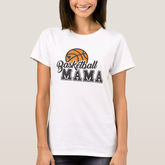 Basketball Mama T-Shirt (Front)