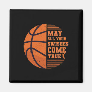 Basketball May All Your Swishes Come True College Magnet