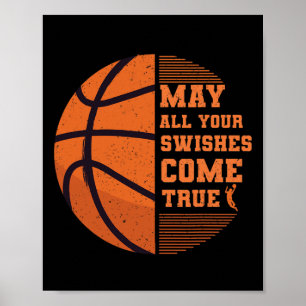 Basketball May All Your Swishes Come True College  Poster