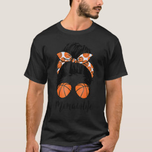 Basketball Memaw Life Messy Bun Proud Women Basket T-Shirt