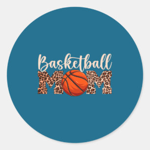 Basketball Mom Leopard Print Mom Life Mother S Day Classic Round Sticker