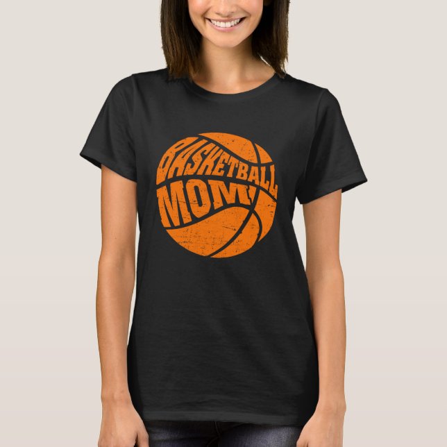 Basketball Mom Mother s Day Basketball Sport Mama  T-Shirt (Front)