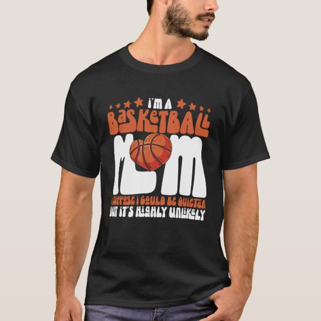 Basketball Mom Mothers Day Motherhood Basketball   T-Shirt (Front)