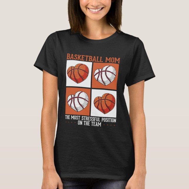 Basketball Mom Mothers Day Motherhood Best Mom Eve T-Shirt (Front)