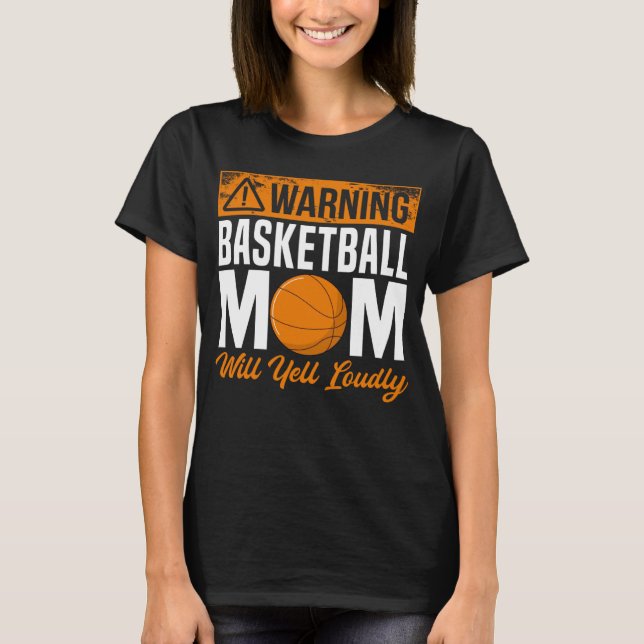Basketball Mom Player Team Sport Mother s Day Mama T-Shirt (Front)