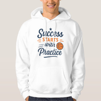 Basketball Motivation Quote Practice Success Hoodie