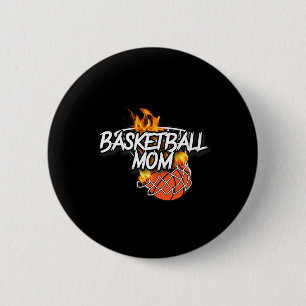 Basketball Mum - Basketball Gear - Lit On Fire Bas 6 Cm Round Badge