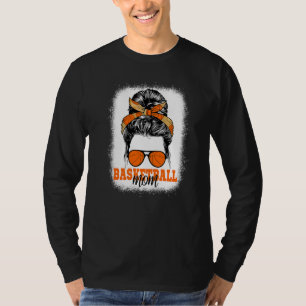 Basketball Mum Bleached Messy Bun Mum Cut Mother's T-Shirt