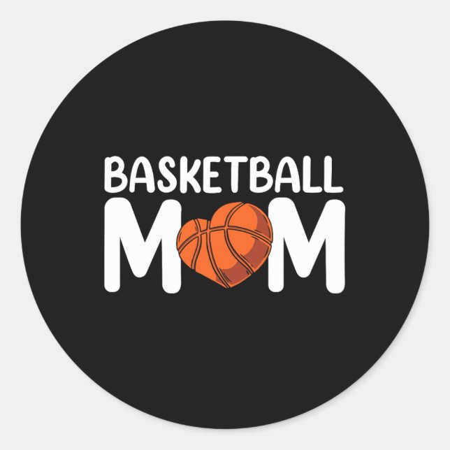 Basketball Mum Coach Player Match Team Mother Momm Classic Round Sticker (Front)