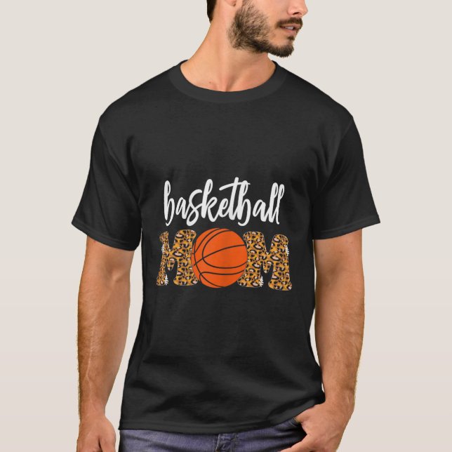 Basketball Mum Cute Leopard Basketball Gifts for M T-Shirt (Front)