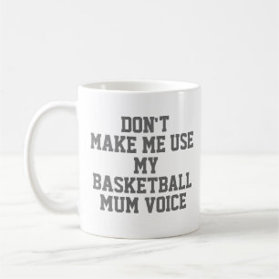 Basketball mum Gift Mug   Funny Quote Slogan Coach