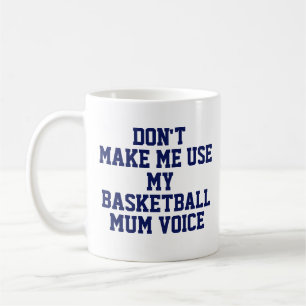Basketball mum Gift Mug Funny Quote Slogan Coach