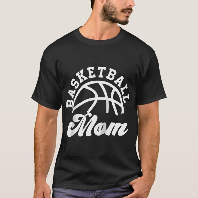 Basketball Mum Matching Basketball Team Lover Funn T-Shirt (Front)