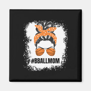 Basketball Mum Messy Bun Proud Mama Bball Basketba Magnet