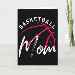 Basketball Mum Mothers Day Card