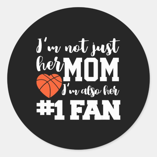 Basketball Mum Number One Fan Basketball Mothers J Classic Round Sticker (Front)