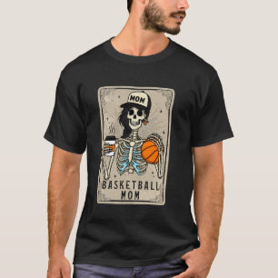 Basketball Mum Skeleton Vintage Tarot Card Funny M T-Shirt