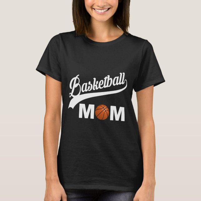 Basketball Mum T-Shirt (Front)
