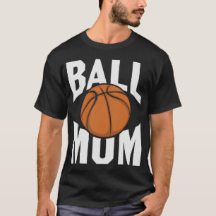Basketball Mum T-Shirt