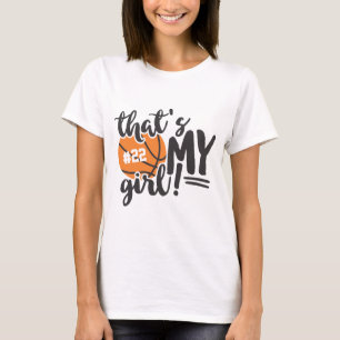 Basketball Mum That's My Girl Any Number T-Shirt