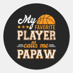 Basketball My Favourite Player Calls Me Papaw Classic Round Sticker