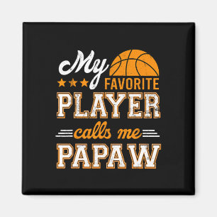 Basketball My Favourite Player Calls Me Papaw Magnet