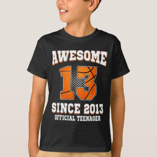 Basketball Official Teenage Since 2013 13th Joke T-Shirt