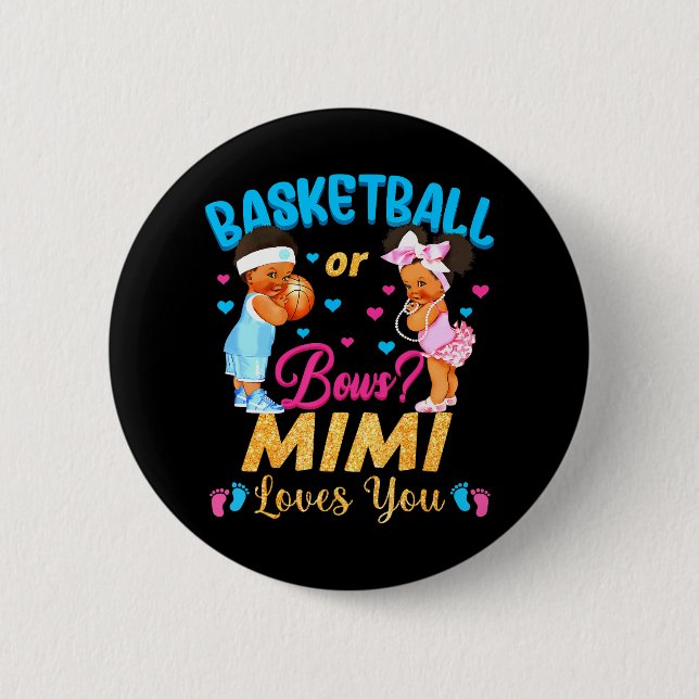 Basketball or Bows Mimi Loves You Gender Reveal 6 Cm Round Badge (Front)