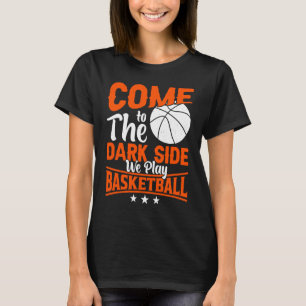 Basketball Player Basketballer Sports funny quote T-Shirt