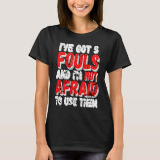 Basketball Player  Hoops 5 Fouls Baller T-Shirt