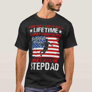 Basketball Player Mine Calls Me STEPDAD T-Shirt