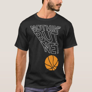 Basketball Players Nothinu2019 But Net SWISH Ty T-Shirt