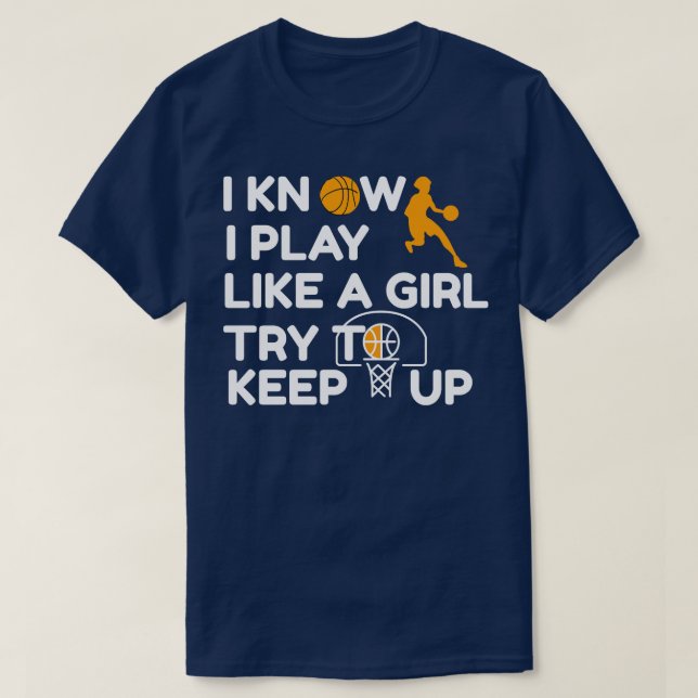 Basketball Saying  Women Ladies Girl T-Shirt (Design Front)